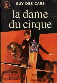 La dame du cirque - Guy Des Cars - Livre