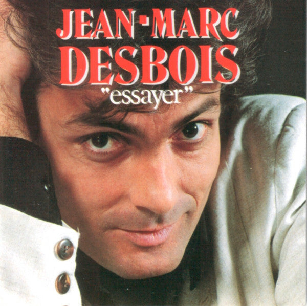 Jean-Marc Desbois - Essayer -  - CD