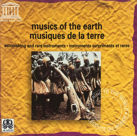 Various - Music Of The Earth (Astonishing And Rare Instruments) = Musiques De La Terre (Instruments Surprenantes Et Rares) - Collectif - CD