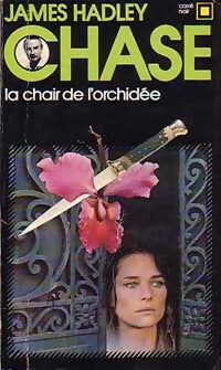 La chair de l'orchidée - James Hadley Chase - Livre