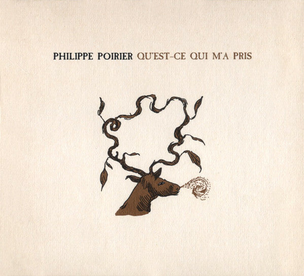 Philippe Poirier - Qu'est-ce Qui M'a Pris - Philippe Poirier - CD