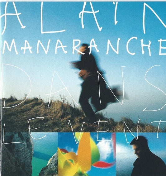 Alain Manaranche - Dans Le Vent - Alain Manaranche - CD