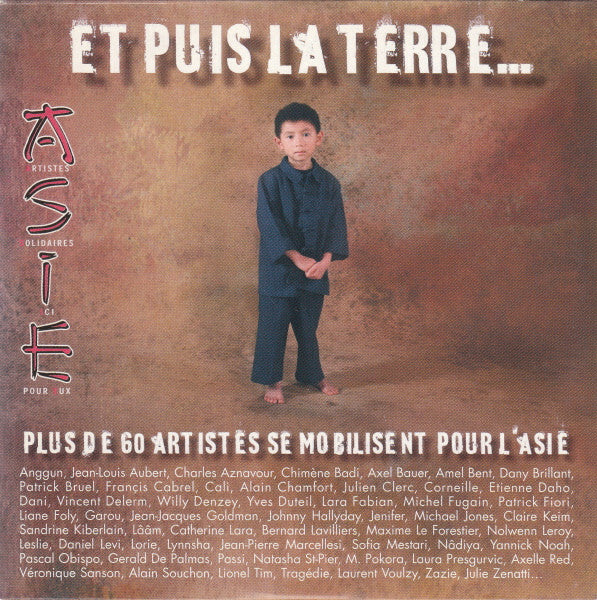 Artistes Solidaires Ici Pour Eux - Et Puis La Terre... - Artistes Solidaires Ici Pour Eux - CD
