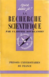 La recherche scientifique - Vladimir Kourganoff - Livre