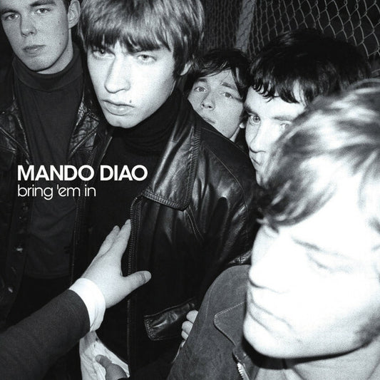 Mando Diao - Bring 'Em In - Mando Diao - CD
