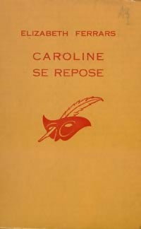 Caroline se repose - Elisabeth Ferrars - Livre