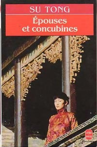 Epouses et concubines - Su Tong - Livre