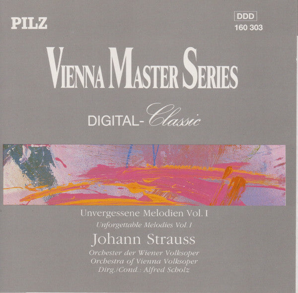Johann Strauss*, Orchester Der Wiener Volksoper*, Alfred Scholz - Unvergessene Melodien Vol. 1 - Orchester der Wiener Volksoper, Alfred Scholz, johann strauss - CD