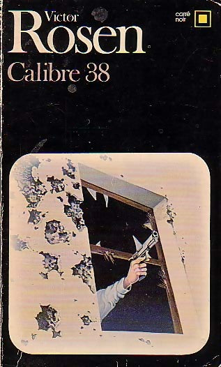 Calibre 38 - Victor Rosen - Livre