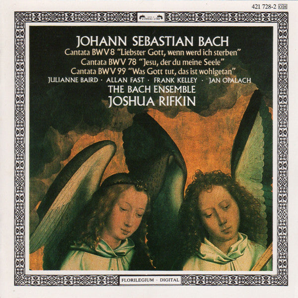 Johann Sebastian Bach - Julianne Baird, Allan Fast, Frank Kelley, Jan Opalach / The Bach Ensemble, Joshua Rifkin - Cantata BWV 8 Liebster Gott, Wenn Werd Ich Sterben / Cantata 78 BWV 78 Jesu, Der Du M - Johann Sebastian Bach - CD