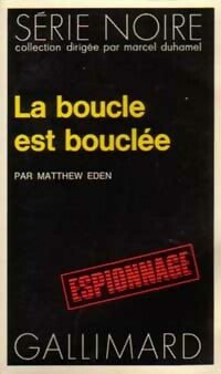 La boucle est bouclée - Matthew Eden - Livre
