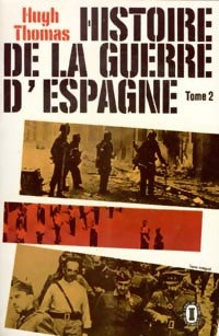 Histoire de la guerre d'Espagne Tome II - Hugues Thomas - Livre