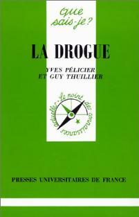 La drogue - Yves Pélicier, Guy Thuillier - Livre