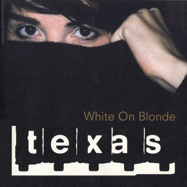 Texas - White On Blonde - Texas - CD