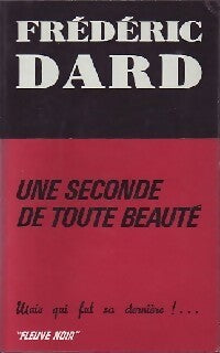 Une seconde de toute beauté - Frédéric Dard - Livre