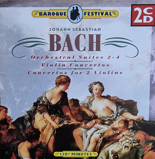 Johann Sebastian Bach - Orchestral Suites 2-4 & Violin Concertos & Concertos For 2 Violins - Johann Sebastian Bach - CD