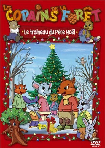 Les copains de la forêt : Le traineau du Père Noël - Bernard Le Gall - DVD