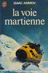 La voie martienne - Isaac Asimov - Livre