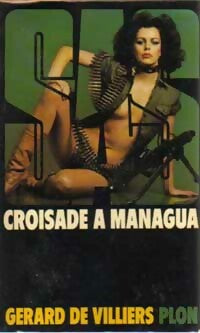 Croisade à Managua - Gérard De Villiers - Livre