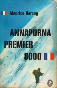 Annapurna premier 8000 - Maurice Herzog - Livre