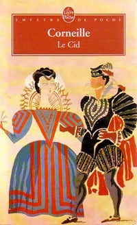 Le Cid - Pierre Corneille - Livre