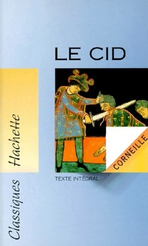 Le Cid - Pierre Corneille - Livre