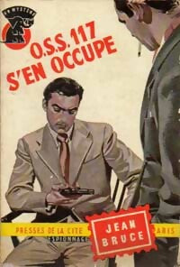 OSS 117 s'en occupe - Jean Bruce - Livre