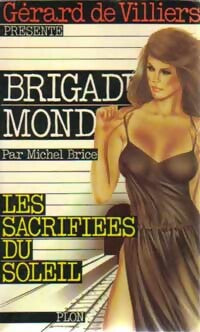Les sacrifiées du soleil - Michel Brice - Livre