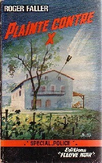 Plainte contre X - Roger Faller - Livre