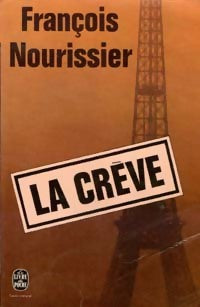 La crève - François Nourissier - Livre
