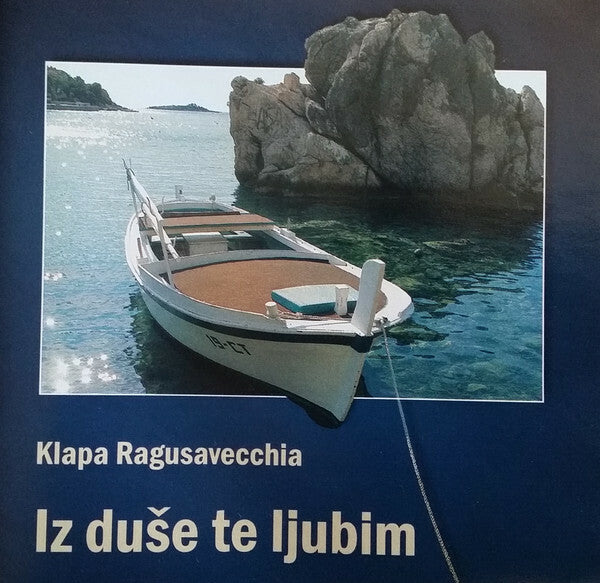 Klapa Ragusavecchia - Iz duse te ljubim -  - CD