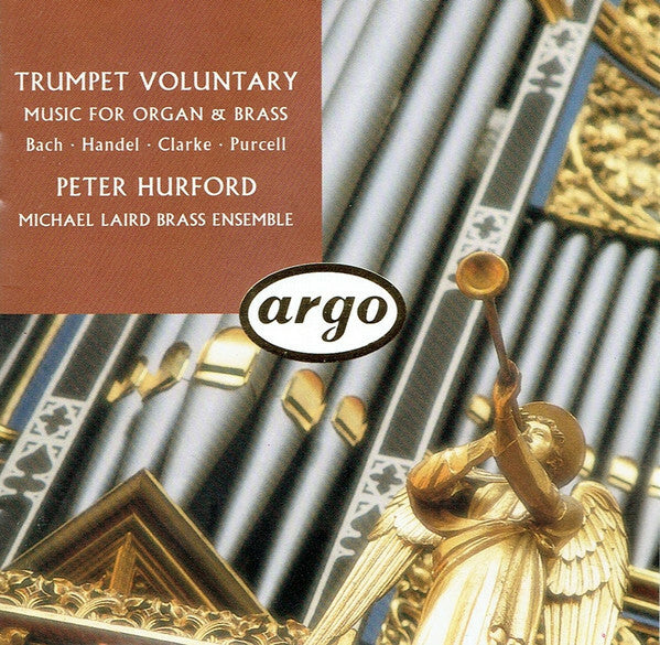 Peter Hurford, Michael Laird Brass Ensemble - Trumpet Voluntary (Music For Organ And Brass) - , Michael Laird Brass Ensemble - CD