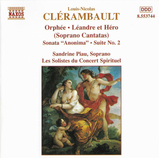 Louis-Nicolas Clérambault / Sandrine Piau, Les Solistes Du Concert Spirituel - Soprano Cantatas And Sonatas - Louis-Nicolas Clérambault, Sandrine Piau, Les Solistes Du Concert Spirituel - CD