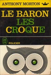 Le Baron les croque - Anthony Morton - Livre