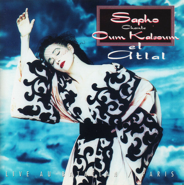 Sapho - Sapho Chante Oum Kalsoum El Atlal - Sapho - CD
