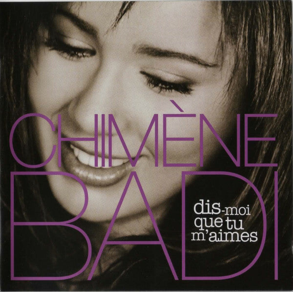Chimène Badi - Dis-moi Que Tu M'aimes - Chimène Badi - CD