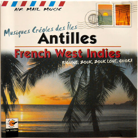 Various - Antilles - French West Indies - Collectif - CD