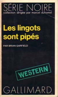 Les lingots sont pipés - Brian Garfield - Livre