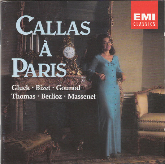 Callas*, Gluck*, Bizet*, Gounod*, Thomas*, Berlioz*, Massenet* - Callas À Paris - Gounod, Thomas, Bizet, Berlioz, Massenet, Callas, Gluck - CD