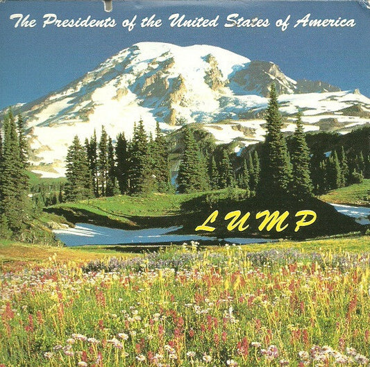 The Presidents Of The United States Of America - Lump - The Presidents Of The United States Of America - CD