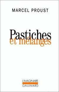 Pastiches et mélanges - Marcel Proust - Livre