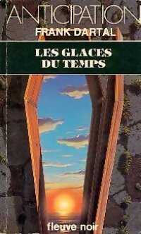 Les glaces du temps - Frank Dartal - Livre