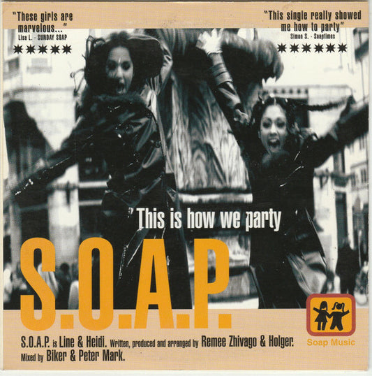 S.O.A.P. - This Is How We Party - S.O.A.P. - CD