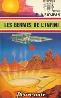 Les germes de l'infini - Max-André Rayjean - Livre