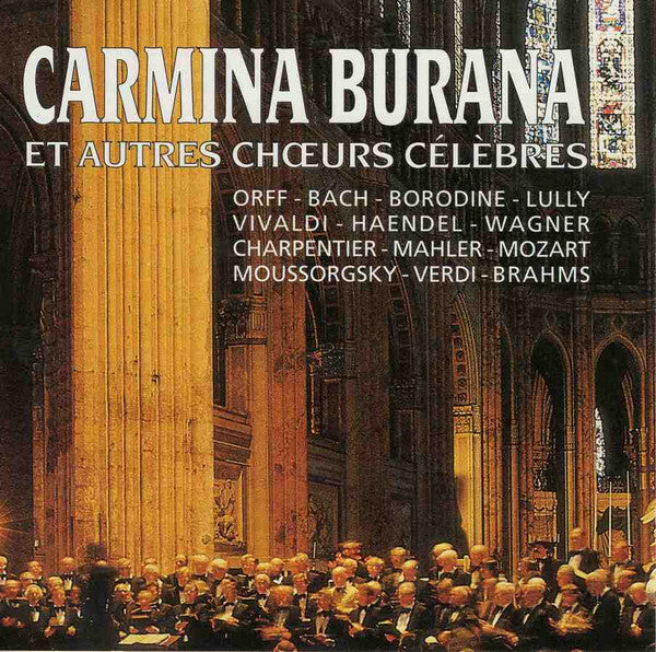 Various - Carmina Burana Et Autres Ch?urs Célèbres - Collectif - CD