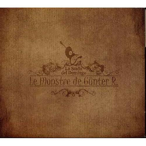 La Scaña Del Domingo - Le Monstre De Günter R. - La Scaña Del Domingo - CD