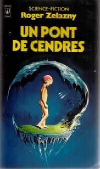 Un pont de cendres - Roger Zelazny - Livre