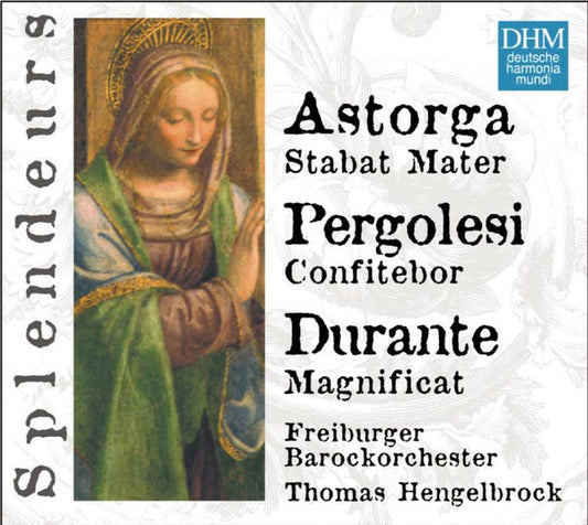 Astorga*, Pergolesi*, Durante*, Balthasar-Neumann-Chor, Freiburger Barockorchester, Thomas Hengelbrock - Stabat Mater - Confitebor - Magnificat - Astorga, Pergolesi, Durante, Balthasar-Neumann-Chor, Freiburger Barockorchester, Thomas Hengelbrock - CD