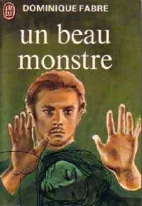 Un beau monstre - Dominique Fabre - Livre