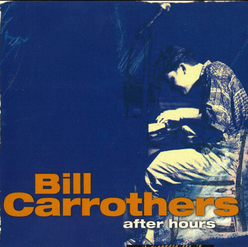 Bill Carrothers - After Hours - Bill Carrothers - CD